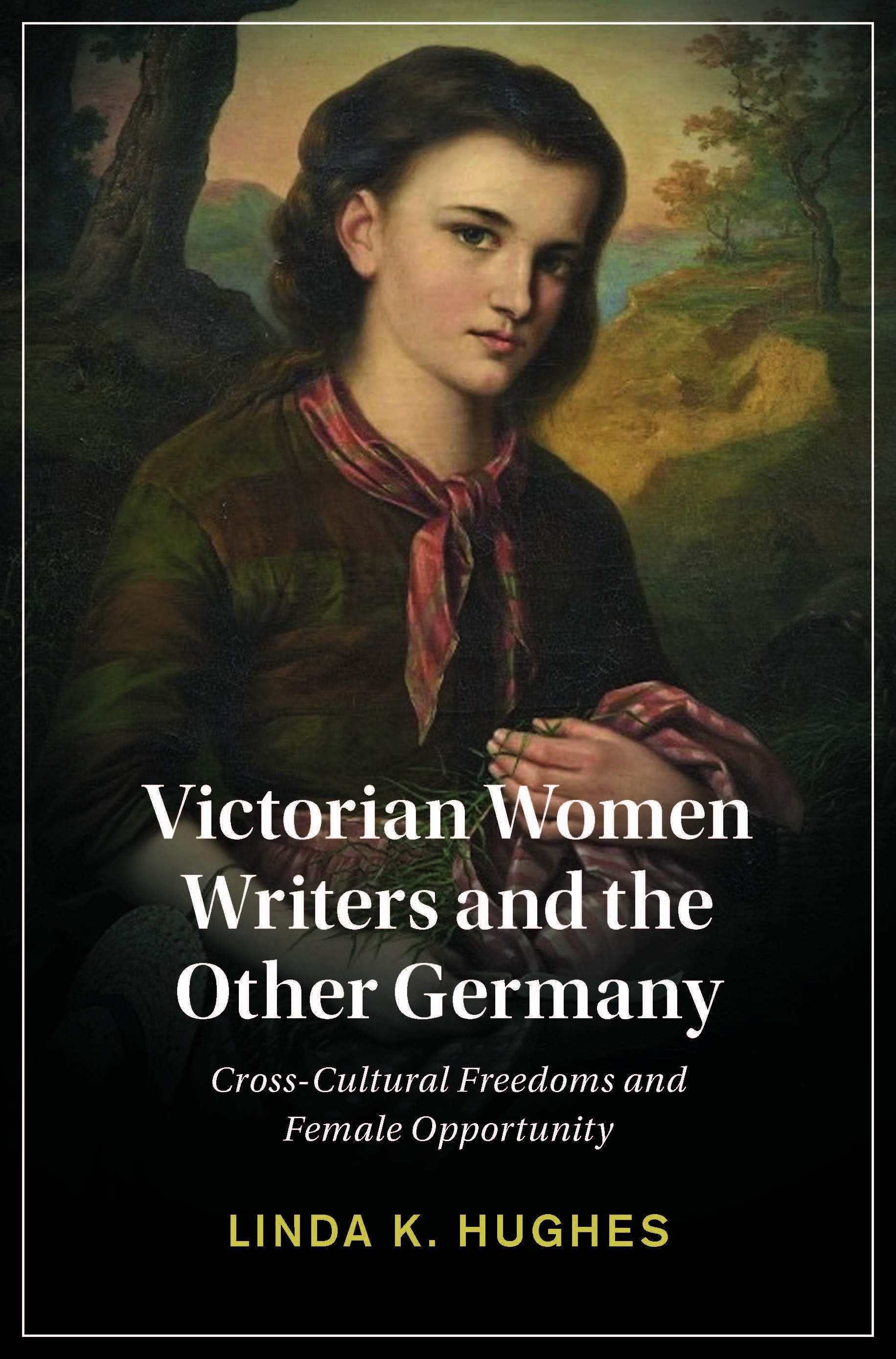 Cover for Victorian Women Writers and the Other Germany